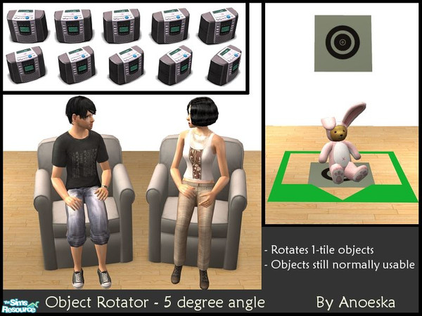 Sims 2 — Object Rotator for small floorobjects - 5 degree angle by AnoeskaB — These object rotators will allow you to