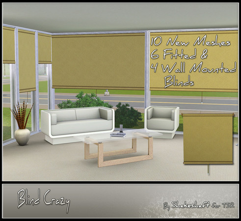 Sims 3 — Blind Crazy by Shakeshaft — A set of 10 new mesh Blinds, the set includes 6 Blinds of 2 lengths that fit into