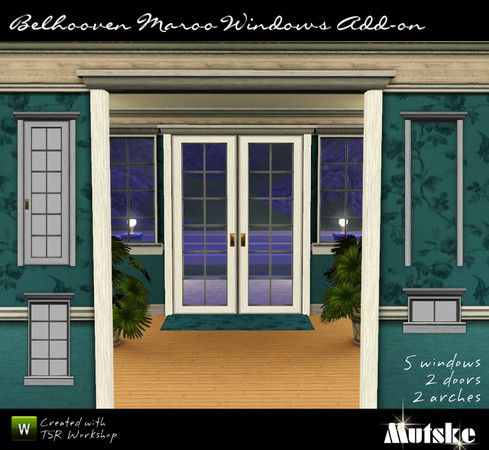 Sims 3 — Belhooven Maroo Windows Add-on by Mutske — 5 Windows matching the Belhooven Maroo Window and 2 doors and 2