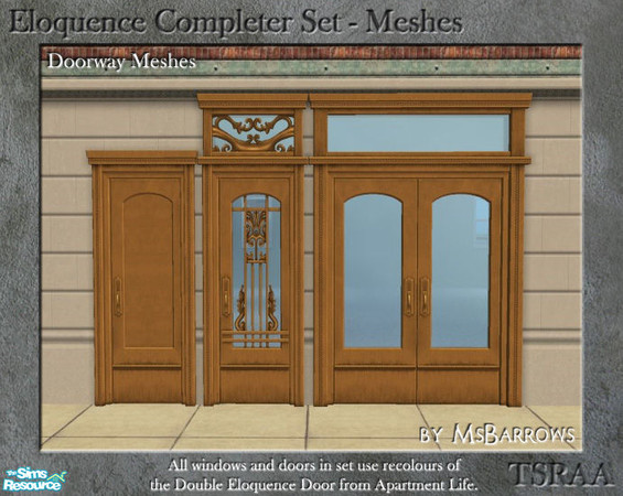 Sims 2 — Eloquence Completer Set - Doors by MsBarrows — Door meshes for a variety of doors to match the Double Eloquence