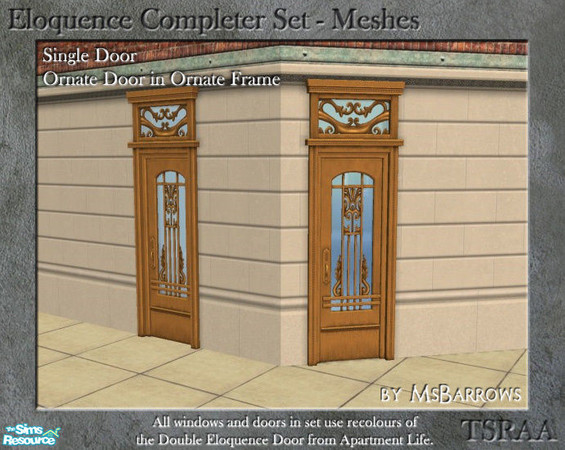 Sims 2 — Eloquence Single Ornate-Ornate Door - D by MsBarrows — Single width ornate door in an ornate frame - mesh for