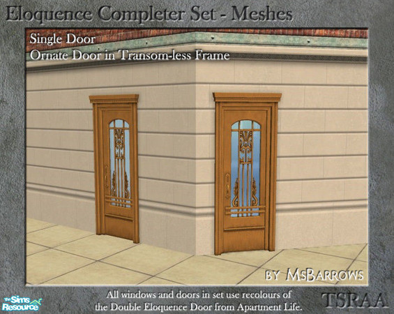 Sims 2 — Eloquence Single Ornate-No Transom Door - D by MsBarrows — Single width ornate door in a transom-less frame -