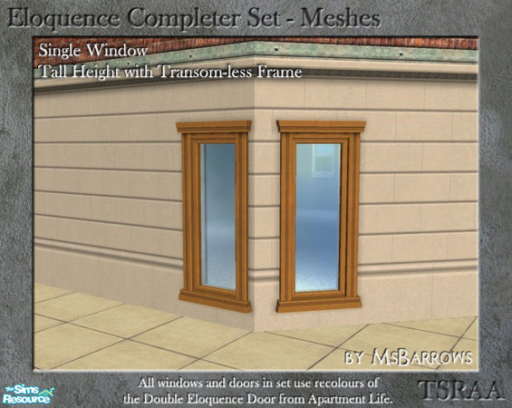 Sims 2 — Eloquence Single Tall No Transom Window - S by MsBarrows — Single width tall window with transom-less frame -