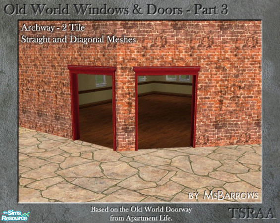 Sims 2 — OW Part 3 - Archway - 2-Tile - S by MsBarrows — A double tile wide archway based on the Old World Doorway from