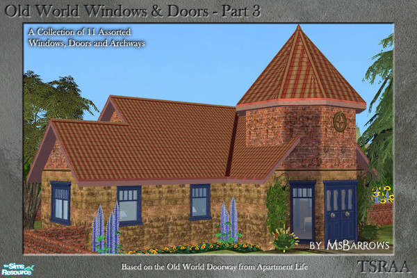 Sims 2 — Old World Windows & Doors - Part 3 by MsBarrows — A collection of assorted windows, doors and archways based