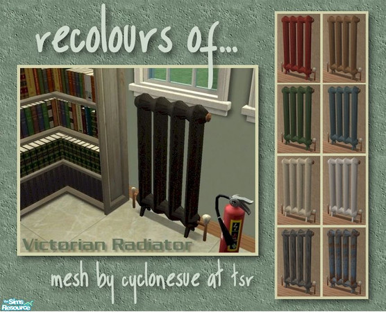 Sims 2 — Victorian Radiator Recolours Set by Cyclonesue — Six paint and two metal texture recolours of my Victorian