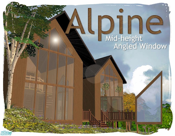 Sims 2 — Alpine Mid-height Angled Window by Cyclonesue — Part of the Alpine triangular window set with a low polygon