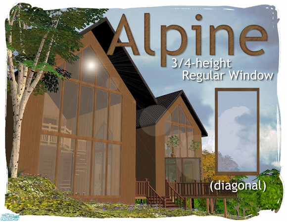 Sims 2 — Alpine Mid-length regular window (diagonal) by Cyclonesue — Fart of the Alpine triangular window set with a low