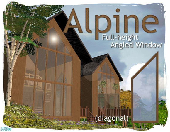 Sims 2 — Alpine Low-height Angled Window (diagonal) by Cyclonesue — Part of the Alpine triangular window set with a low