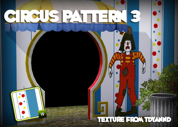 Sims 3 — Circus Pattern 3 by tdyannd — One of three Circus themed patterns as requested by paramiti!