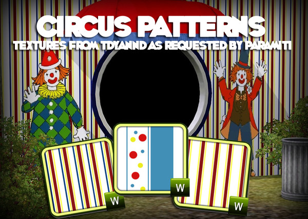 Sims 3 — Circus Patterns by tdyannd — A set of three Circus themed patterns as requested by paramiti!