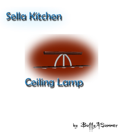 Sims 3 — BuffyASummers_Sella_Kitchen_CelingLight by BuffSumm — created by BuffyASummer