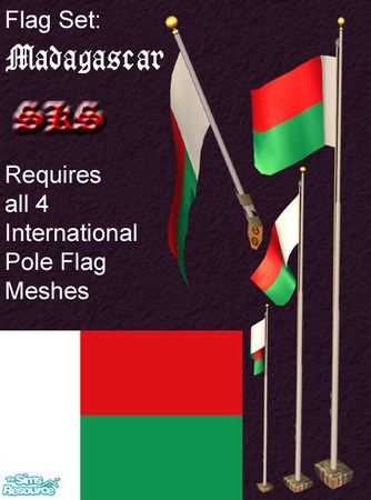 Sims 2 — Flag Set - Madagascar by 71robert13 — Set includes the flag of Madagasikara for the Bracket mounted wall pole,