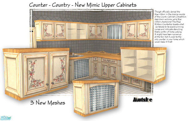 Sims 2 — Country New Mimic Upper Cabinets by Mutske — ** Updated Better Texturing, Less Poly ** 3 new meshes, uses the