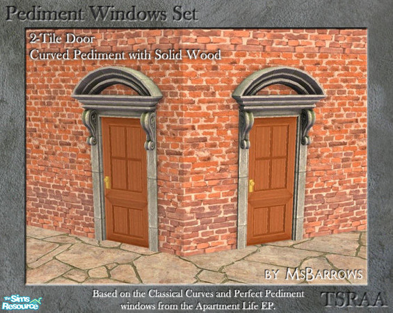Sims 2 — Pediment Set - 2-Tile Door - Curve Solid S by MsBarrows — Curved pediment 2-tile wide door with solid wood