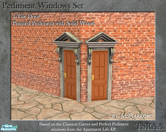 Sims 2 — Pediment Set - 1-Tile Door - Point Solid D by MsBarrows — Pointed pediment 1-tile wide door with solid wood