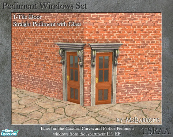 Sims 2 — Pediment Set - 1-Tile Door - Straight Glass D by MsBarrows — Straight pediment 1-tile wide door with glass