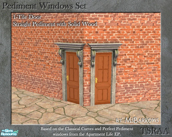 Sims 2 — Pediment Set - 1-Tile Door - Straight Solid S by MsBarrows — Straight pediment 1-tile wide door with solid wood