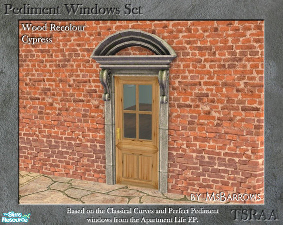 Sims 2 — Pediment Set - Recolour - Cypress by MsBarrows — A recolour for the wood frame of the pediment windows and