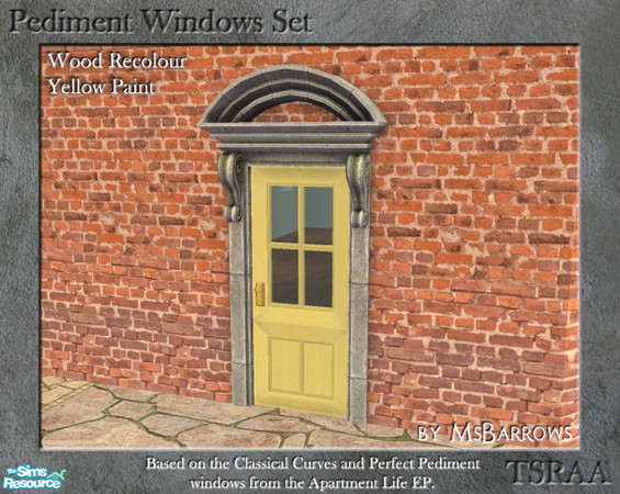 Sims 2 — Pediment Set - Recolour - Yellow by MsBarrows — A recolour for the wood frame of the pediment windows and doors,