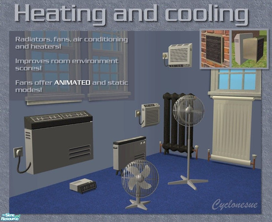 Sims 2 — Climate Solutions by Cyclonesue — Heating and cooling decorative appliances for your Sims. Each improves a