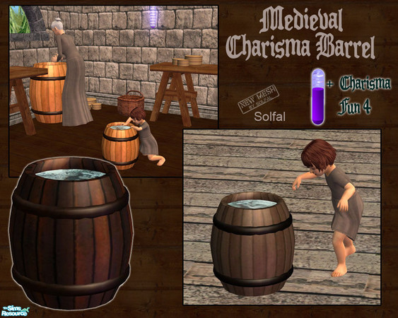 Sims 2 — Medieval Charisma Barrel by solfal — As there seems to be a need for toys that gain skills that suits medieval