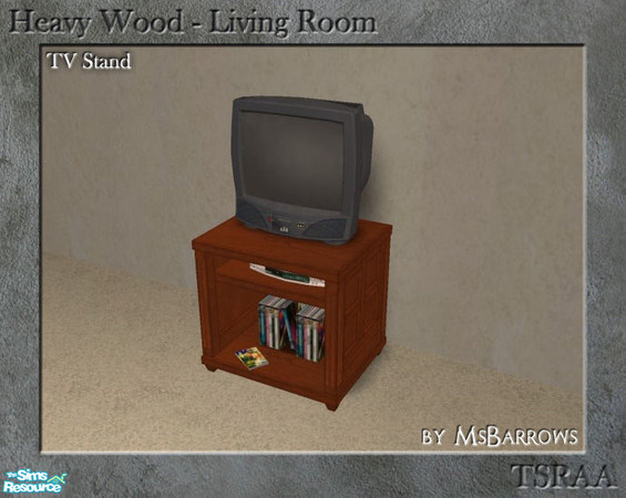 Sims 2 — Heavy Wood Living - Television Stand by MsBarrows — A mesh for a Heavy Wood television stand. Television