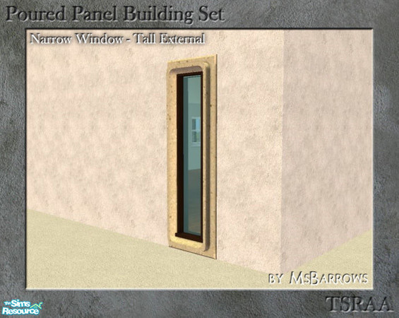 Sims 2 — Poured Panel - Window, Narrow Tall External by MsBarrows — Narrow tall window with poured panel trim. Uses the