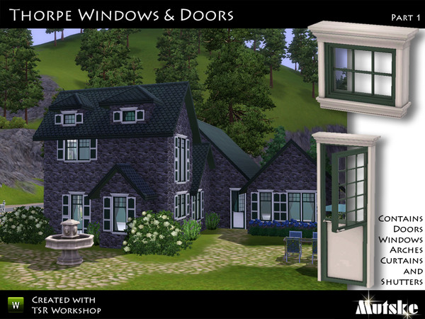 Sims 3 — Thorpe Windows and Doors Part 1 by Mutske — Need to redo you sims home? You want some nice new windows and
