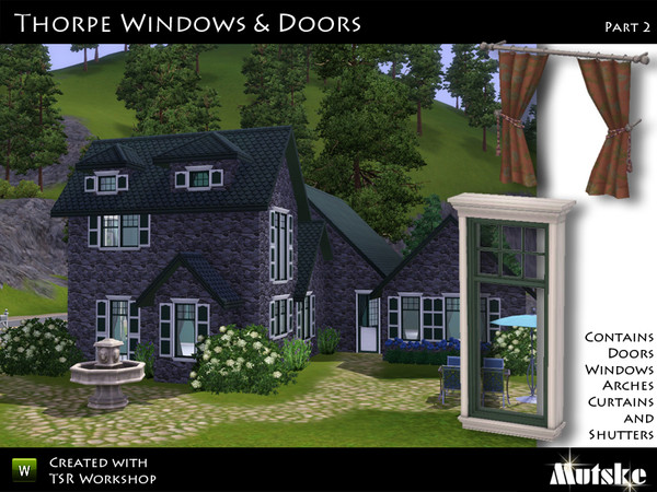 Sims 3 — Thorpe Windows and Doors Part 2 by Mutske — Need to redo you sims home? You want some nice new windows and