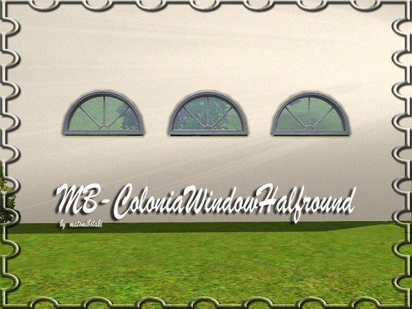 Sims 3 — MB-ColoniaWindowHalfround by matomibotaki — MB-ColoniaWindowHalfround, 2 x1 new halfround window mesh by