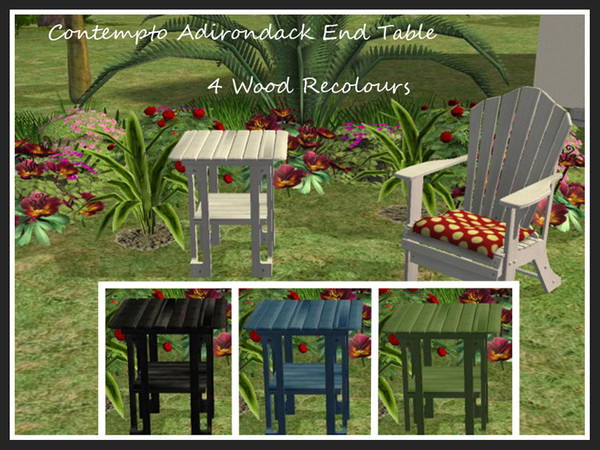 Sims 2 — Contempto Adirondack End Table Recolours by portiapudding — Four recolours of the Contempto Adirondack End Table