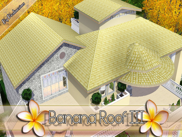 Sims 3 — PS Banana Roof III by TSR Archive — By Pralinesims