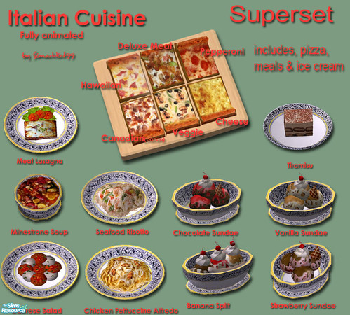 Sims 2 — Italian Cusisine Superset by Simaddict99 — includes all my Italian meals from pizza, to ice cream.