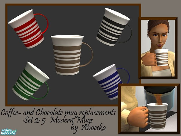 Sims 2 — Coffeemug Replacements: Modern Mugs by AnoeskaB — Get rid of the old blocky coffeemugs and give your sims a