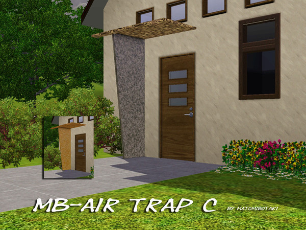 Sims 3 — MB-AirTrapC by matomibotaki — MB-AirTrapC, deco built item with 2 recolorable areas, to fit your house entrance,