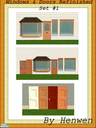 Sims 2 — Windows & Doors Refinished Set #1 by Henwen — I have never gotten to use some of these because of the pastel