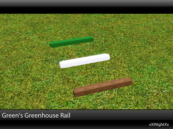 Sims 3 — Green's Greenhouse Rails by xiNightXx2 — Green's Greenhouse Rail is a simple fence that can be used to box up