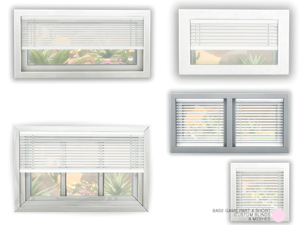 Sims 4 — Custom Blind Set Part 4 Short by DOT — Custom Blind Set Part 4 Short. Contemporary and Traditional Cordless Two
