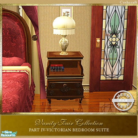 Sims 2 — Vanity Fair Bedroom - Nightstand Mesh by Cashcraft — Part IV of the Vanity Fair Collection is the master bedroom