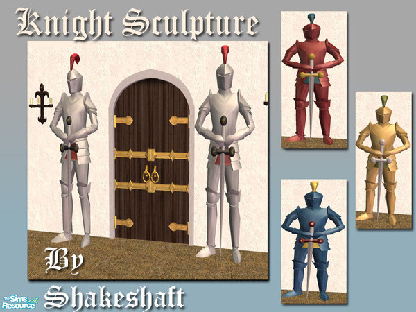 Sims 2 — Knight Sculpture by Shakeshaft — A new mesh Knight to guard your Castle Doors, set includes several recolours of
