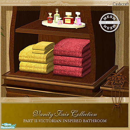 Sims 2 — Vanity Fair Bathroom - Towels Mesh by Cashcraft — Vanity Fair Collection Part II is a Victorian inspired