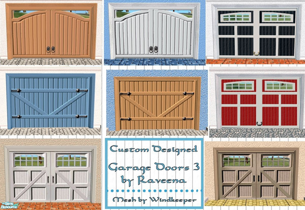 Sims 2 — Custom Designed Garage Doors 3 by Raveena — A variety of styles and colors for your Sims home. Look for my other
