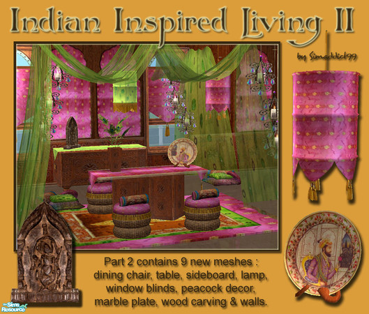 Sims 2 — Indian Inspired Living II by Simaddict99 — My 2nd set in this series, a diningroom :) Consists of 13 files, 9