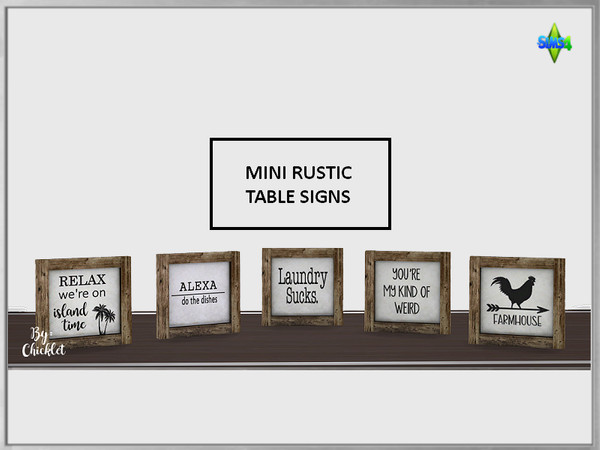 Sims 4 — Mini Rustic Table Signs by Chicklet — Miniature signs are perfect to clutter up those shelves or surfaces that