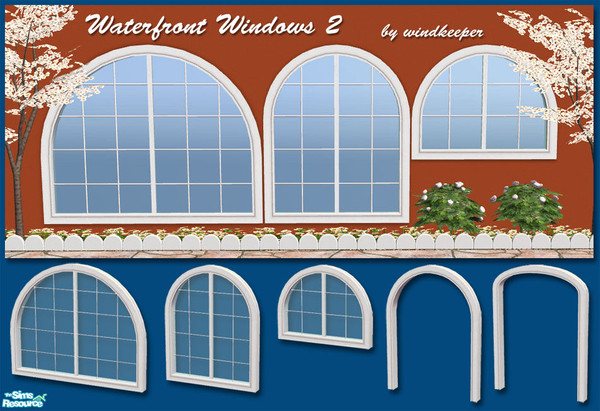 Sims 2 — Waterfront Windows 2 by Windkeeper — Part 2. Wideframe arched windows and archways, double color frames. All