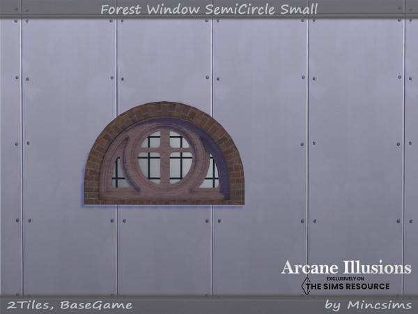 Sims 4 — Arcane Illusions - Forest Window Semicircle 2T Small by Mincsims — BaseGame Compatible 8 swatches