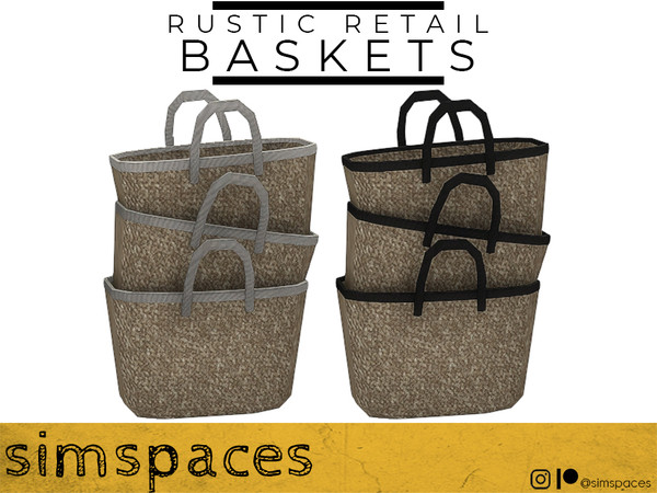 Sims 4 — Rustic Retail - baskets by simspaces — Part of the Rustic Retail set: so very rustically retail. Baskets for