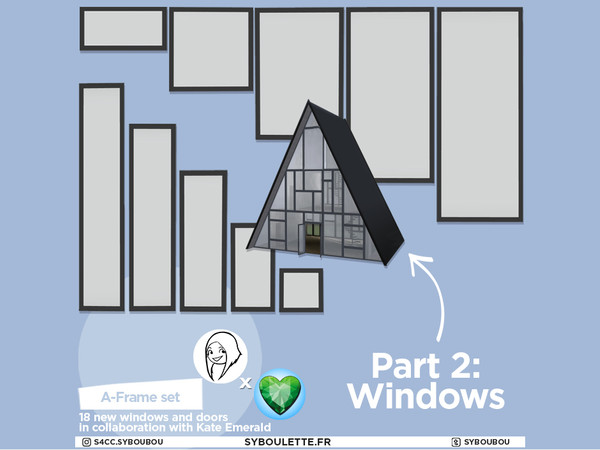 Sims 4 — Patreon Early Release - A-frame part 2: Windows by Syboubou — This is a build set with 18 windows and doors to