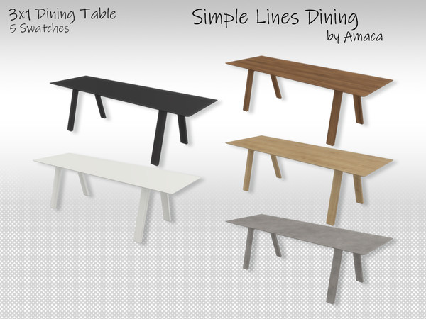 Sims 4 — Simple lines dining - 1x3 table by amaca2015 — The essential furniture for your sim's dining room.